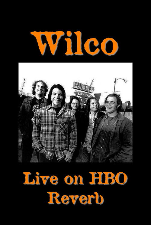 Wilco: Live on HBO Reverb Poster