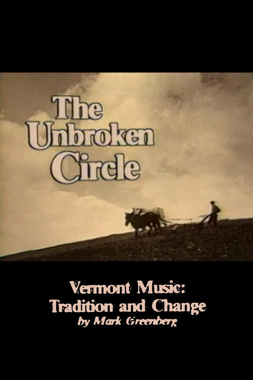 The Unbroken Circle: Vermont Music: Tradition and Change Poster