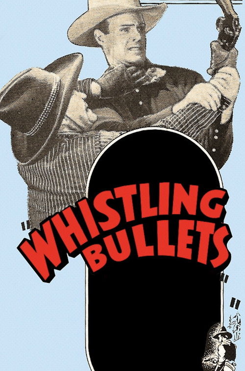 Whistling Bullets Poster