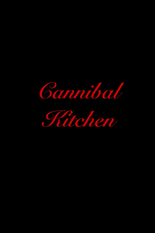 Cannibal Kitchen Poster