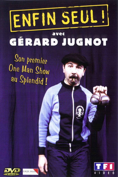 Gérard Jugnot - Enfin seul Poster