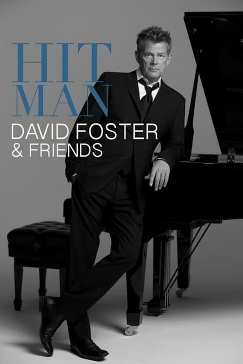 Hit Man: David Foster & Friends Poster