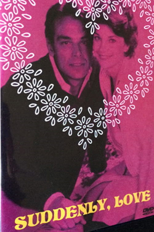 Suddenly, Love Poster