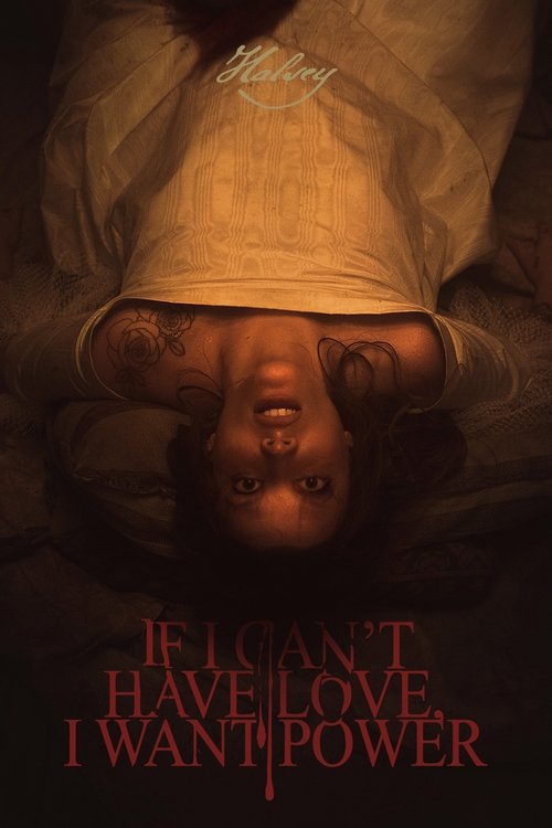 If I Can't Have Love, I Want Power Poster