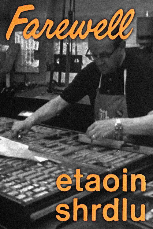 Farewell, Etaoin Shrdlu Poster