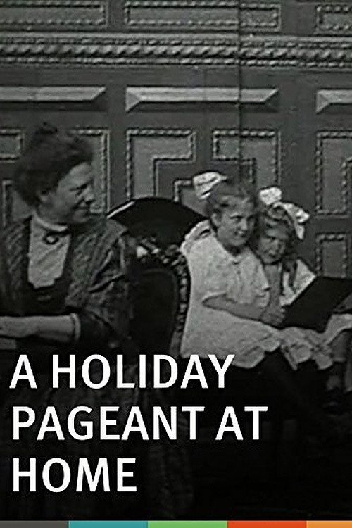 A Holiday Pageant at Home Poster