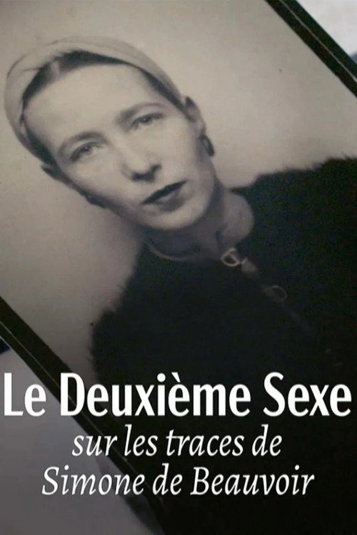 Le deuxième sexe : Sur les traces de Simone de Beauvoir Poster