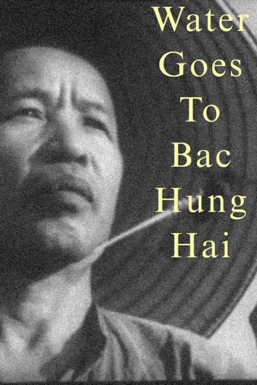 Water Goes to Bac Hung Hai Poster