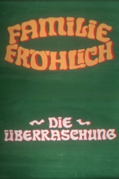 The Surprise - Family Fröhlich Poster