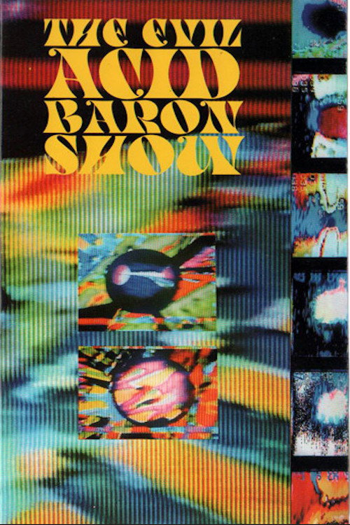 The Evil Acid Baron Show Poster