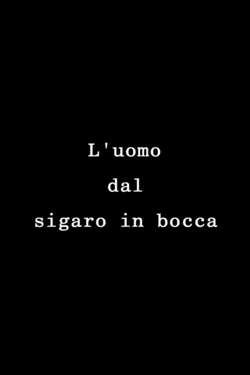 The Man with the Cigar in His Mouth Poster