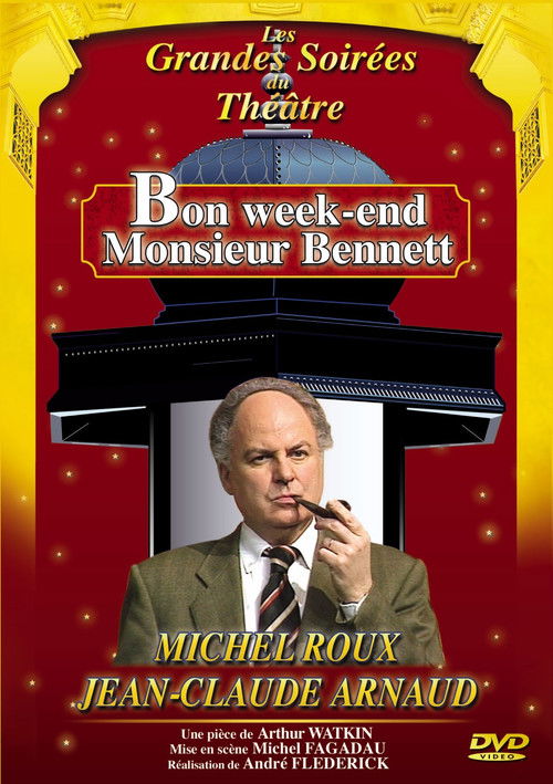 Bon week-end Monsieur Bennett ! Poster