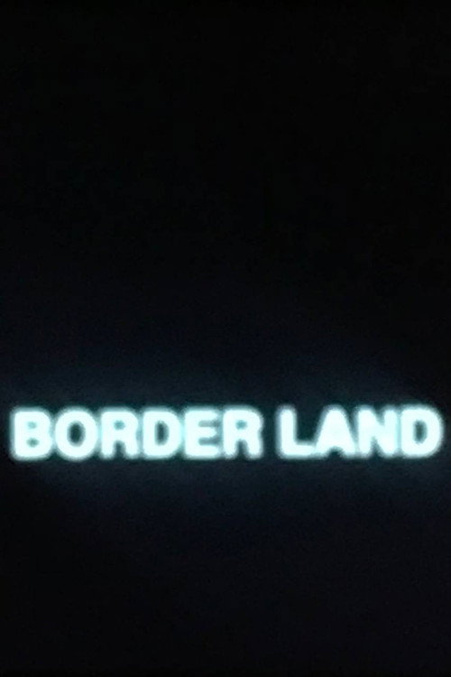 Border Land Poster