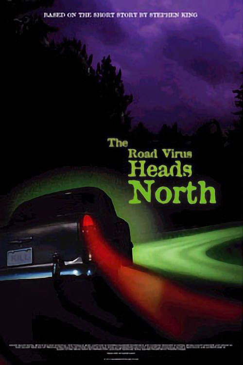 The Road Virus Heads North Poster
