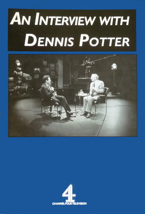An Interview with Dennis Potter Poster