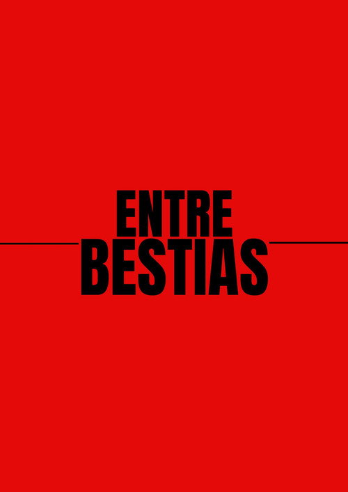 Entre Bestias Poster