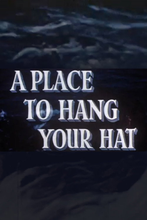 A Place to Hang Your Hat Poster