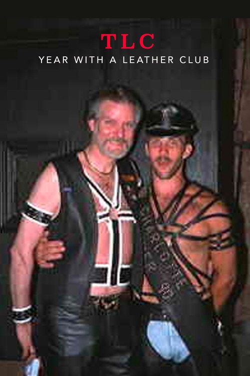 TLC: Year with a Leather Club Poster