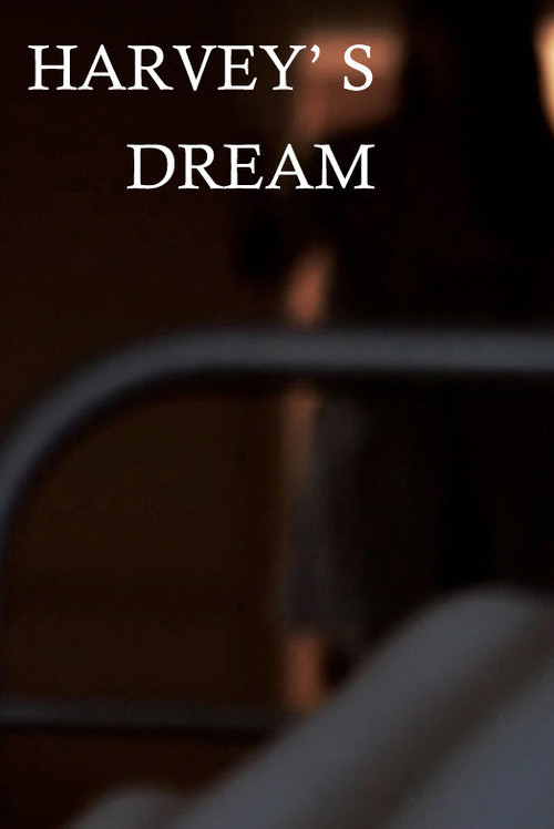 Harvey's Dream Poster
