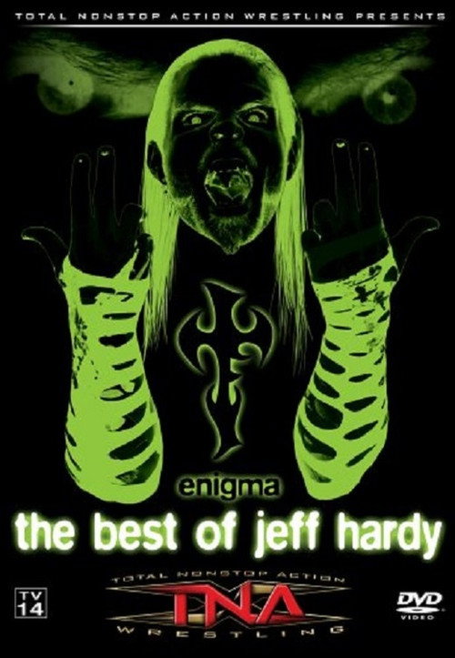 TNA Wrestling: Enigma - The Best of Jeff Hardy Poster