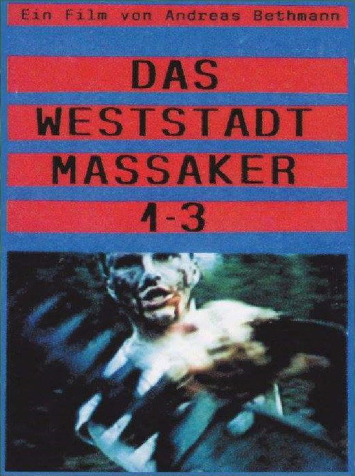Das Weststadt Massaker 1-3 (Directors Cut) Poster