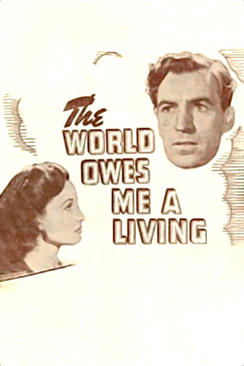 The World Owes Me a Living Poster