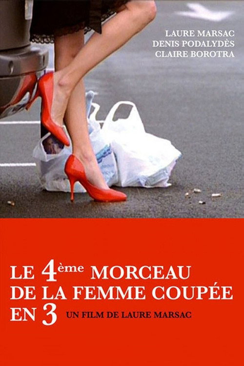 Le 4ème Morceau de la femme coupée en 3 Poster