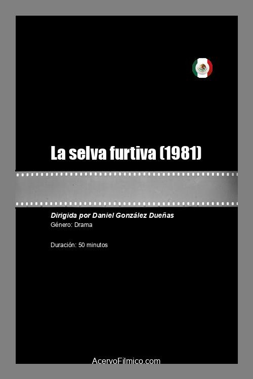 La selva furtiva Poster