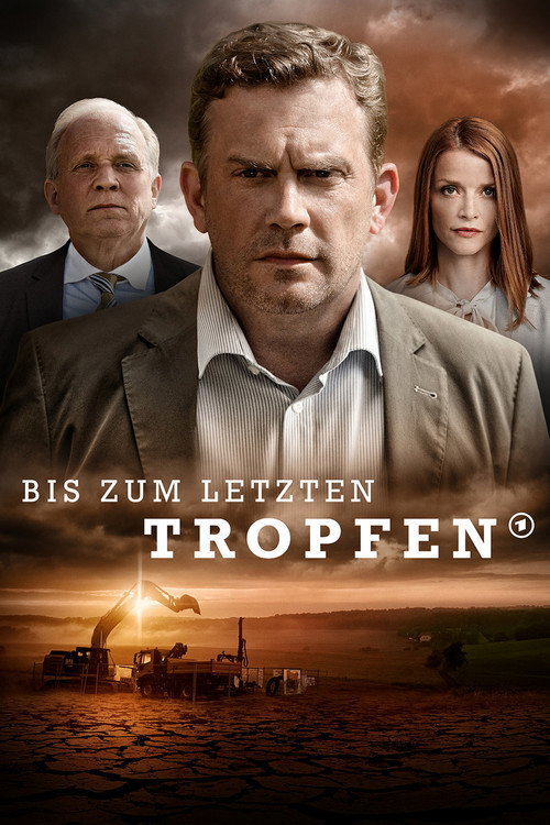 Bis zum letzten Tropfen Poster
