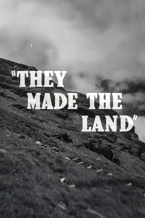 They Made the Land Poster