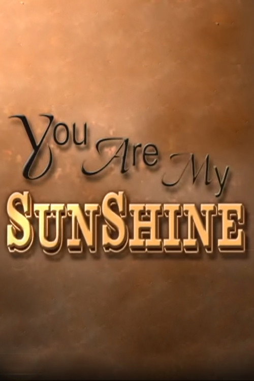 You Are My Sunshine Poster