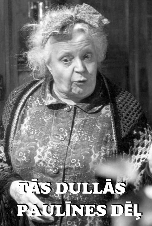 Tās dullās Paulīnes dēļ Poster