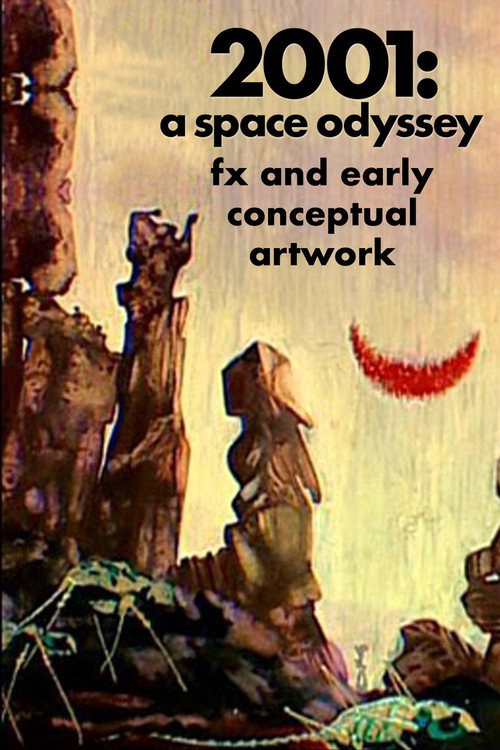 2001: FX and Early Conceptual Artwork Poster