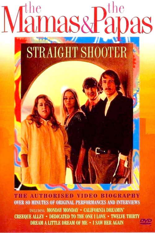 The Mamas & The Papas: Straight Shooter Poster