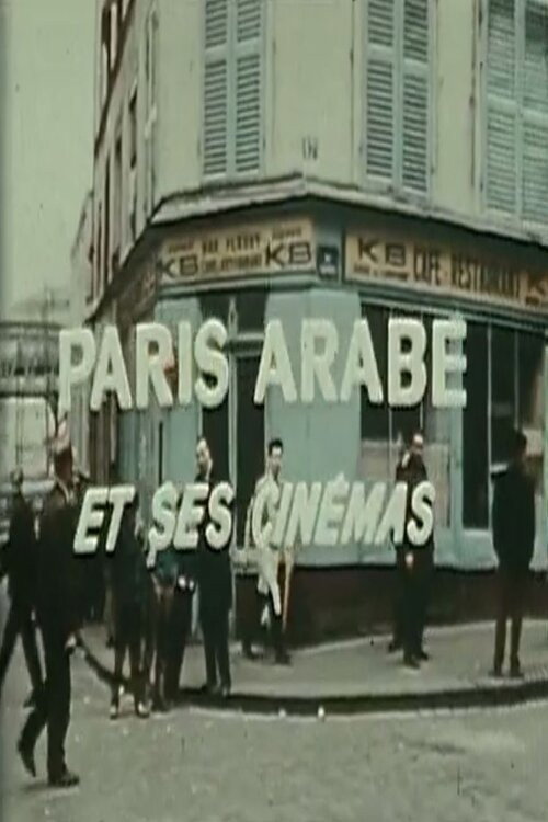 Paris Arabe et ses cinémas Poster