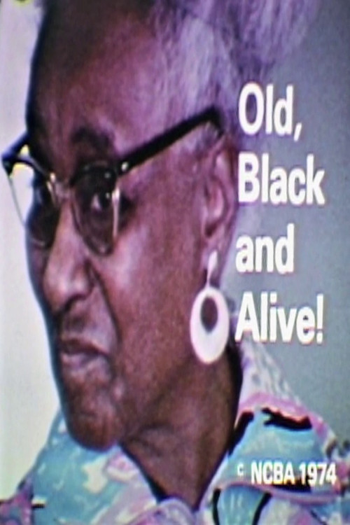 Old, Black and Alive Poster