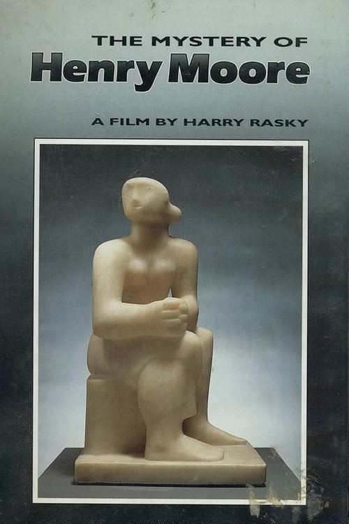The Mystery of Henry Moore Poster