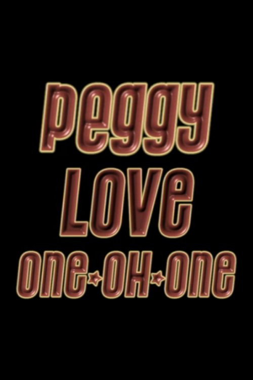 Peggy Love One-Oh-One Poster