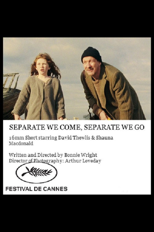 Separate We Come, Separate We Go Poster