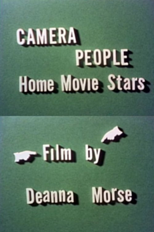 Camera People: Home Movie Stars Poster
