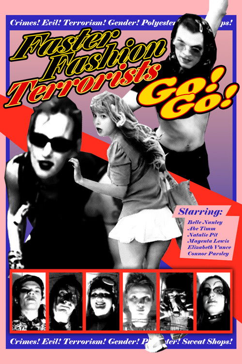 Faster Fashion Terrorists Go! Go! Poster