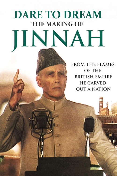 Dare To Dream: The Making of Jinnah Poster