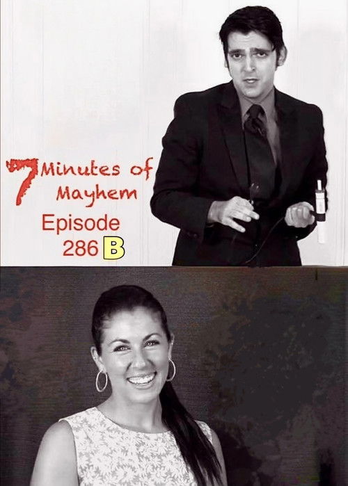 7 Minutes of Mayhem: Hosted by Tony Reeves & Debbie Goldberg - Episode 286 B Poster
