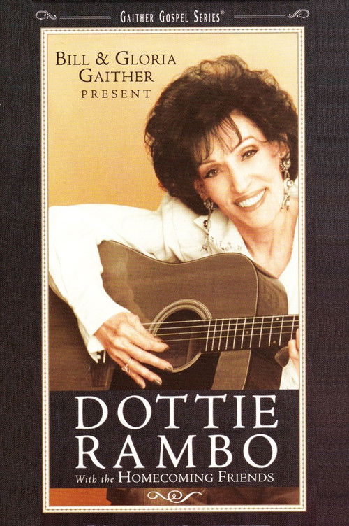 Bill & Gloria Gaither Present Dottie Rambo Poster