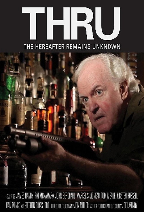 Thru: The Hereafter Remains Unknown Poster