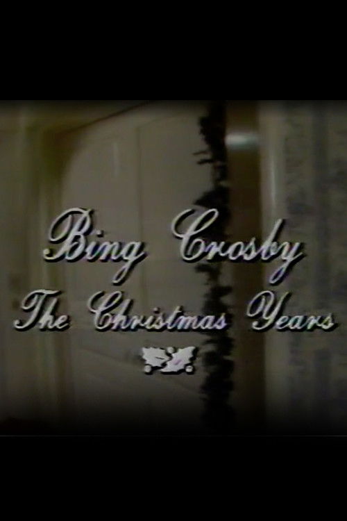 Bing Crosby: The Christmas Years Poster