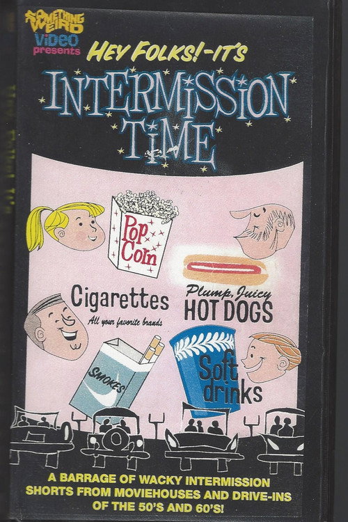 Hey Folks! It's Intermission Time Poster