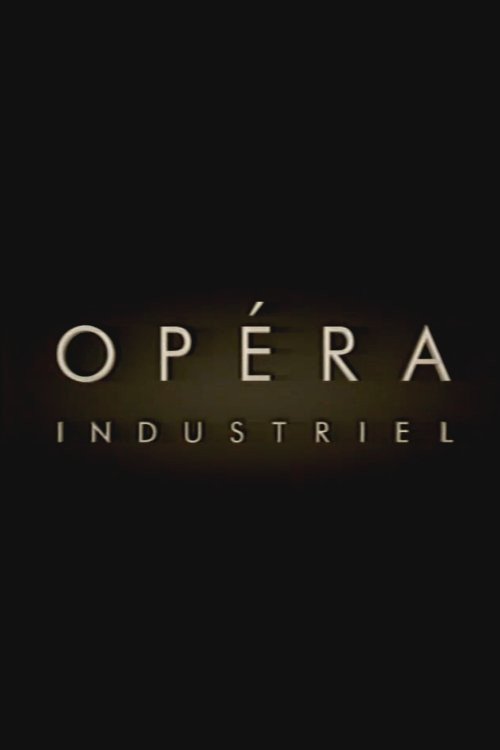 Opéra Industriel Poster