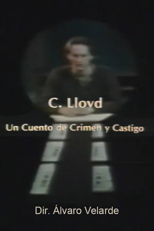 C. Lloyd: Un cuento de crimen y castigo Poster