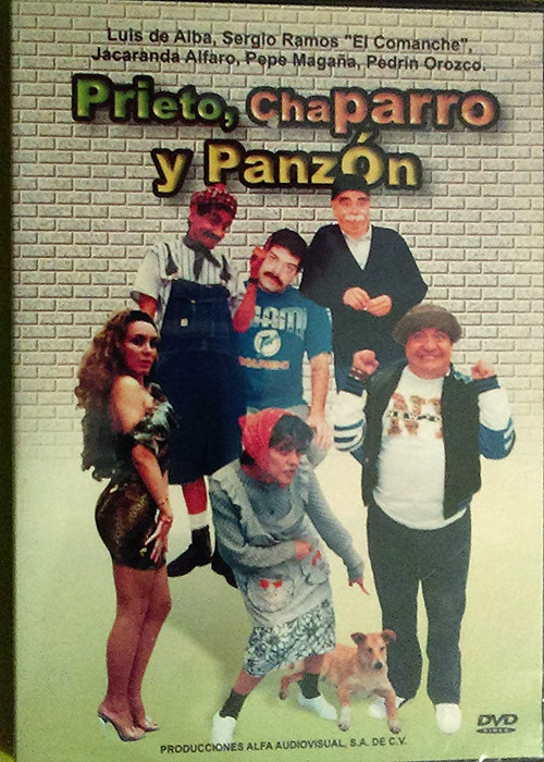 Prieto, Chaparro y Panzón Poster